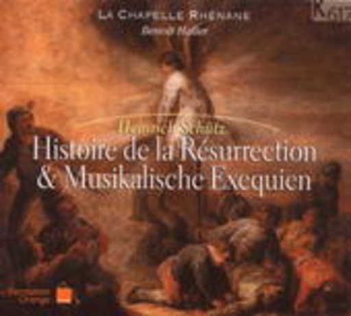 La Chapelle Rhénane/Benôit Haller – Histoire De La Résurrection & Musikalische Exequien