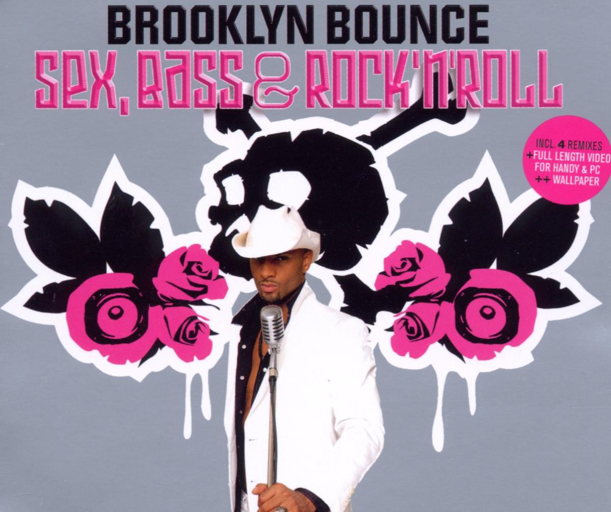 Brooklyn Bounce – Sex, Bass & Rock 'n' Roll