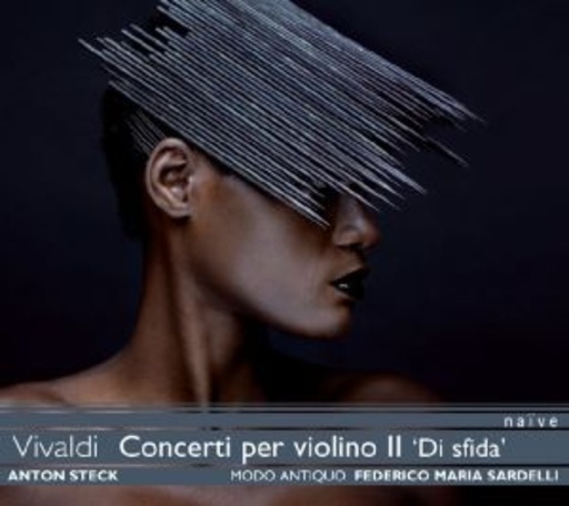Anton Steck/Modo Antiquo/Federico Maria Sardelli – Concerti Per Violino II