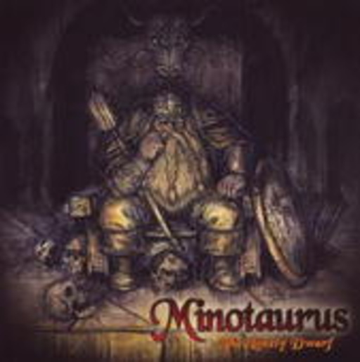 Minotaurus – The Lonely Dwarf
