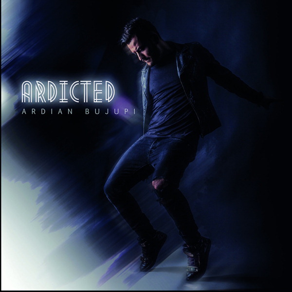 Ardian Bujupi – Ardicted