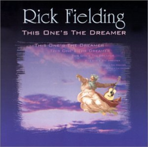 Rick Fielding – This One's The Dreamer