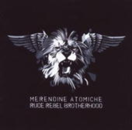 Merendine Atomiche – Rude Rebel Brotherhood