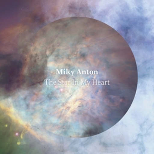 Miky Anton – The Star in My Heart