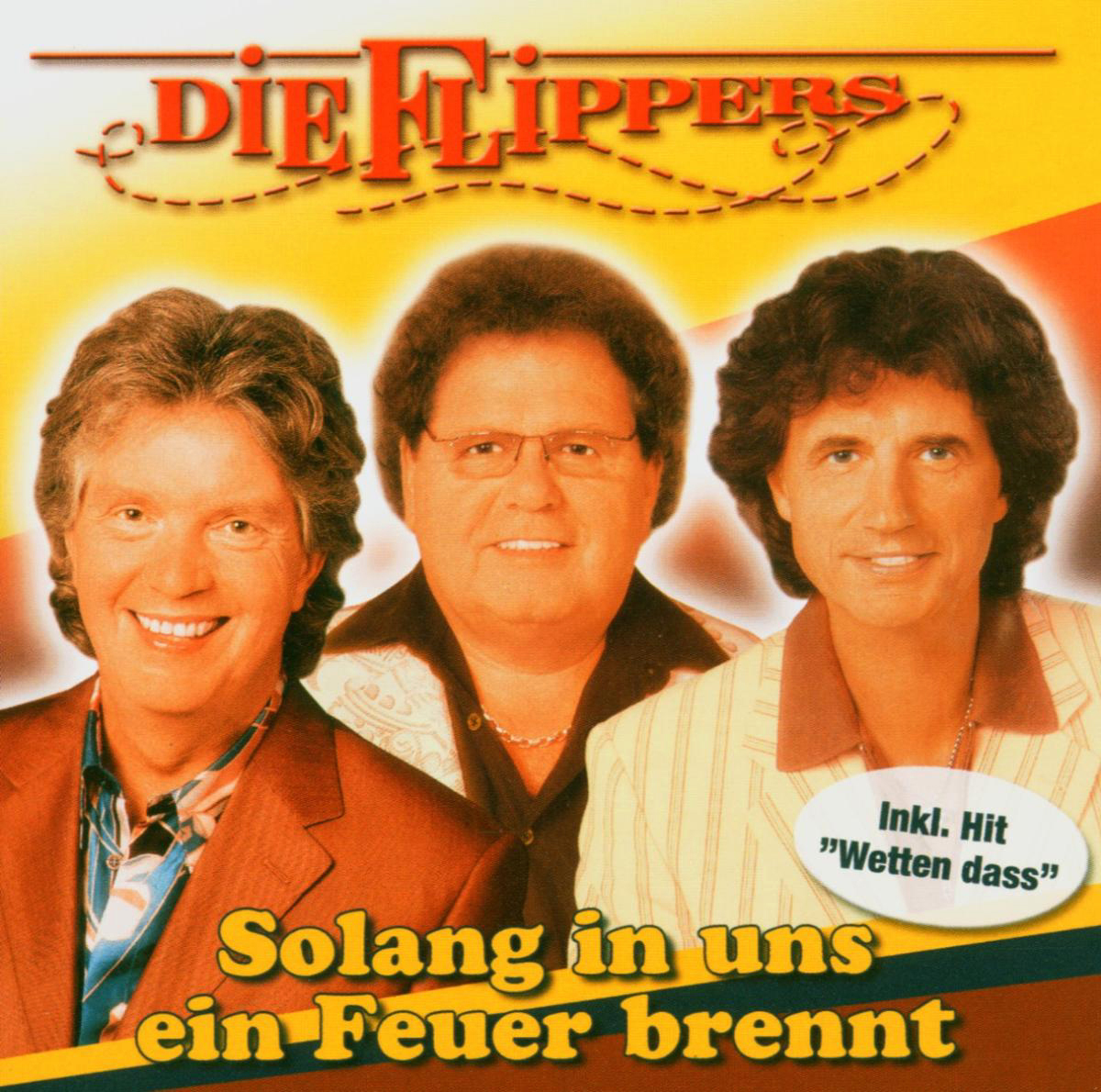 Die Flippers – Solang in uns ein Feuer brennt