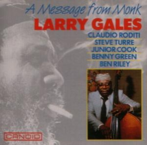 Larry Gales – A Message From Monk