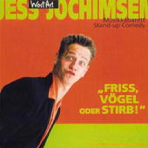 Jess Jochimsen – Friss, vögel oder stirb