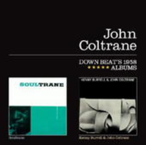 John Coltrane – Down Beats 1958 Albums - Soultrane/ Kenny Burell & JC