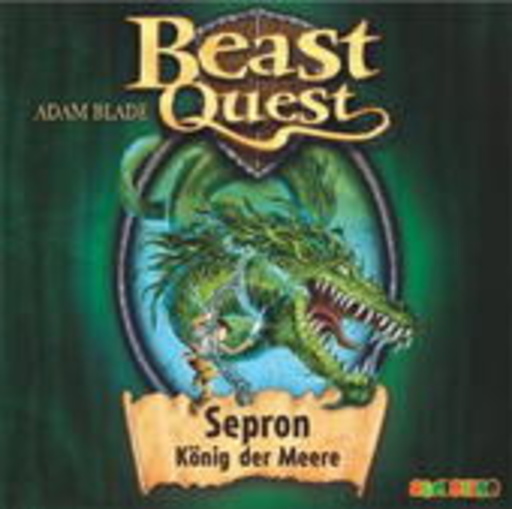 Dietmar Mues – Beast Quest - Sepron, König der Meere