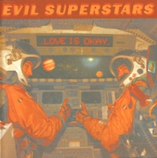 Evil Superstars – Love Is Okay