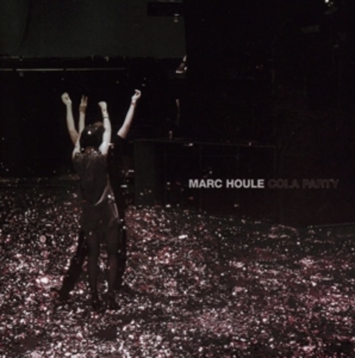 Marc Houle – Cola Party