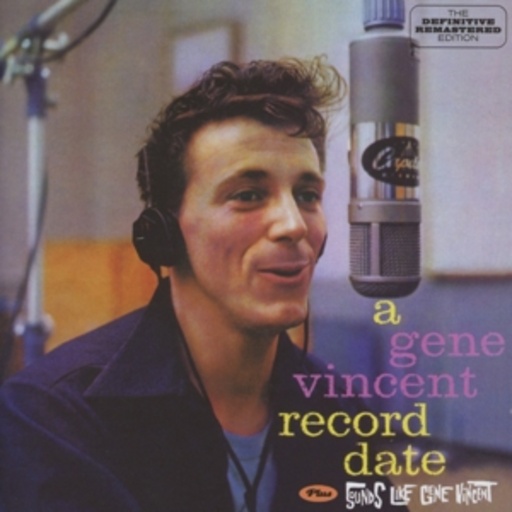 Gene Vincent – A Gene Vincent Record Date/Sounds Like Gene Vincent