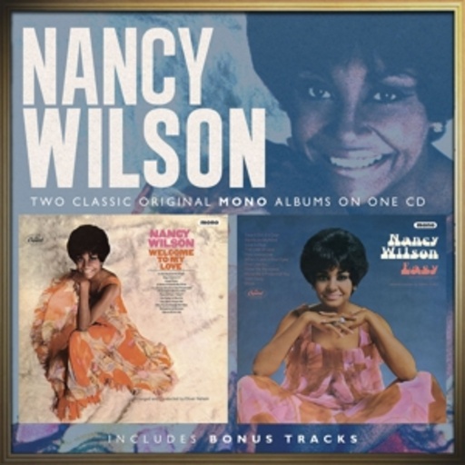 Nancy Wilson – Welcome To My Life/Easy