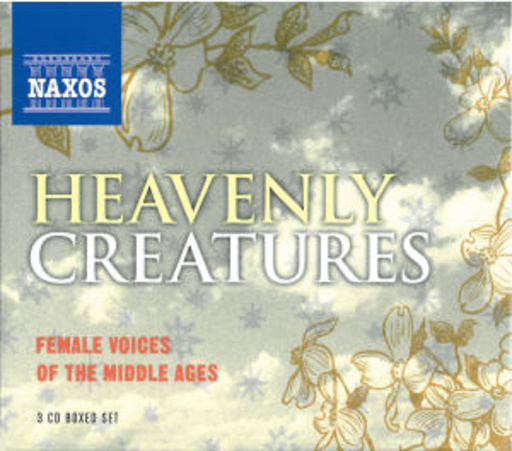 Oxford Camerata/Musica Ficta – Heavenly Creatures - Female Voices Of The Middle Ages