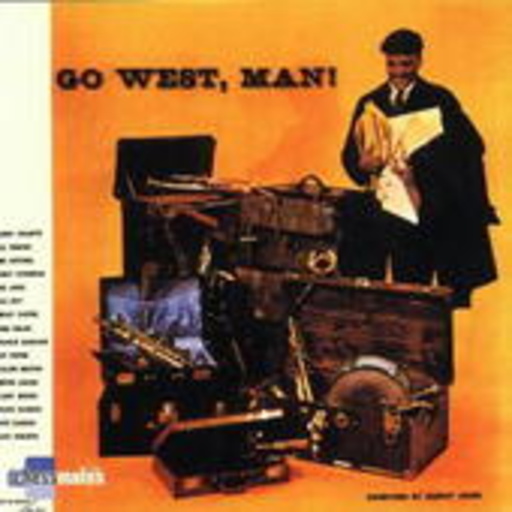 Quincy Jones – Go West, Man!
