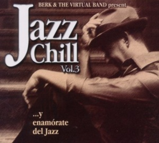 Diverse – Jazz Chill Vol. 3 (Presented By Berk & The Virtual Band)