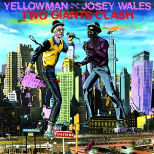 Yellowman & Josey Wales – Two Giants Clash