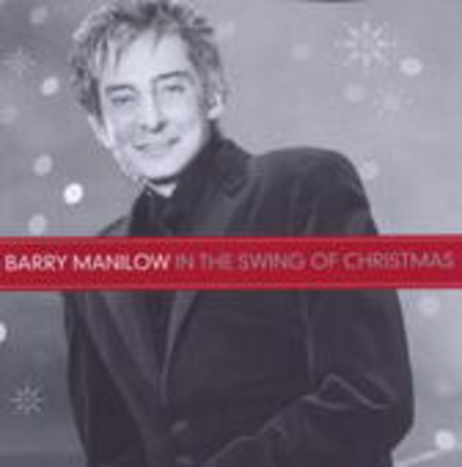 Barry Manilow – In The Swing Of Christmas