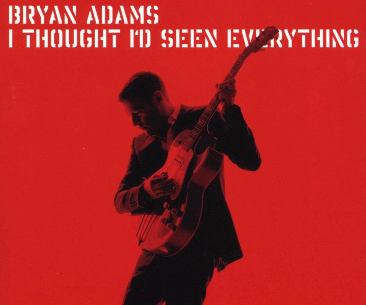 Bryan Adams – I Thought I'd Seen Everything