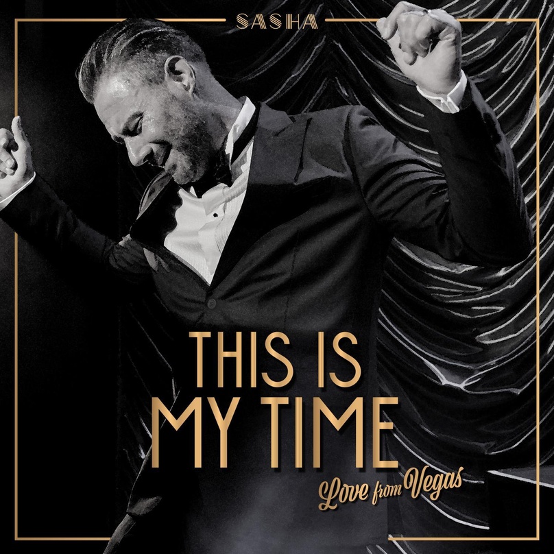 Sasha veröffentlicht am 22. Juli über Sony Music sein neues Album "This Is My Time - Love From Vegas"
