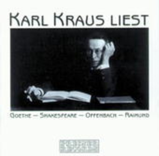 Karl Kraus – Karl Kraus liest