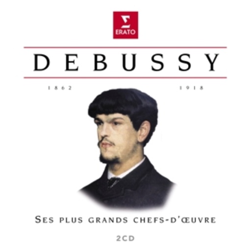 Diverse – Debussy: Ses Plus Grands Chefs D'Oeuvre
