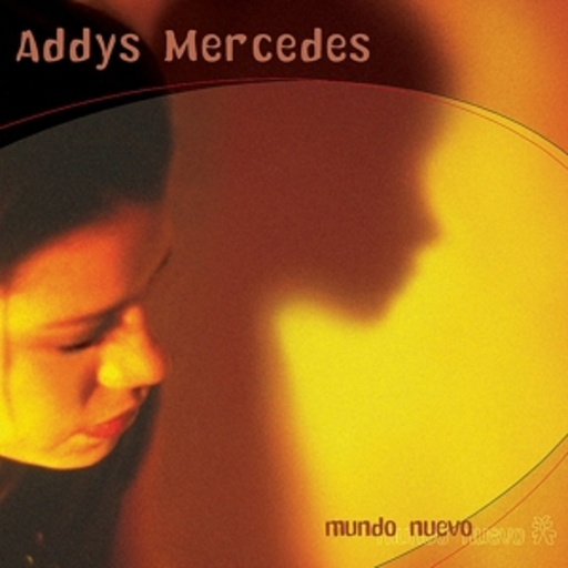 Addys Mercedes – Mundo Nuevo