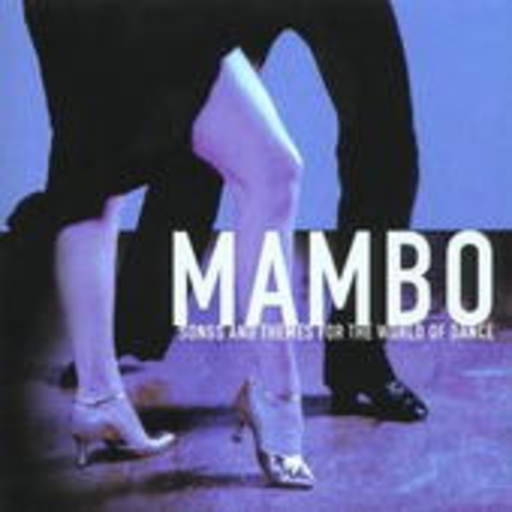Mambo – Songs And Themes For The World Of Dance