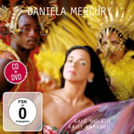 Daniela Mercury – Bale Mulato - Baile Barroco
