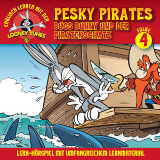 Diverse – Englisch lernen mit den Looney Tunes 4 - Pesky Pirates - Bugs Bunny und der...