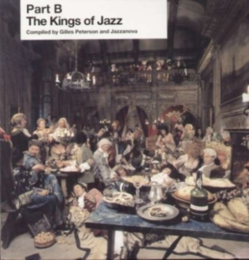 Diverse – The Kings Of Jazz (Jazzanova & Gilles Peterson) (Part B)