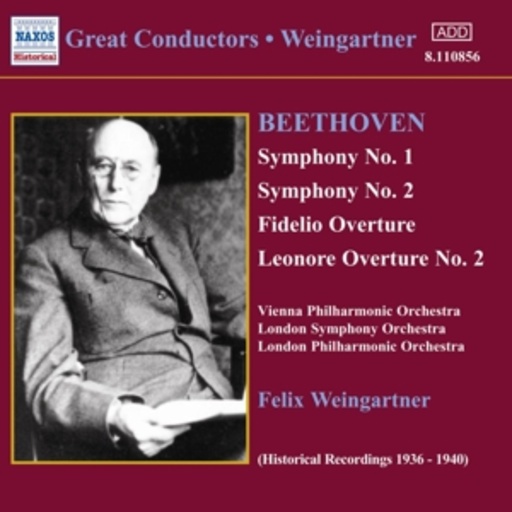 Felix Weingartner/Vienna Philharmonic Orchestra/... – Symphony No. 1/Symphony No. 2/Fidelio Overture/Leonore Overture (1936-1940)