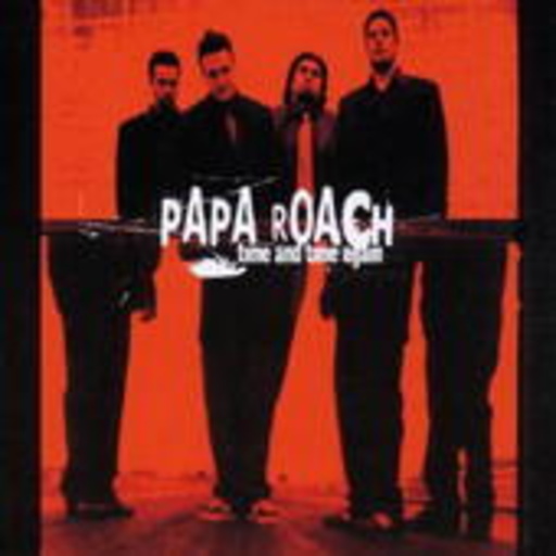 Papa Roach – Time And Time Again