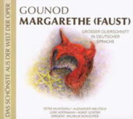 Diverse – Margarethe (Faust) - Großer Querschnitt (Das Schönste aus der Welt der Oper)