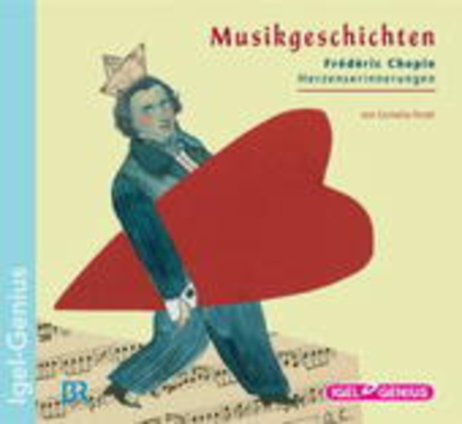 Diverse – Musikgeschichten: Frédéric Chopin