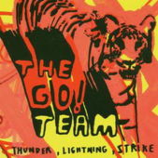 The Go! Team – Thunder, Lightning, Strike