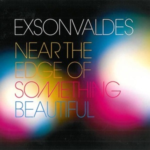 Exsonvaldes – Near The Edge Of Something