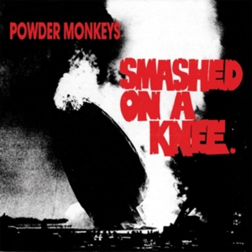 Powder Monkeys – Smashed On A Knee