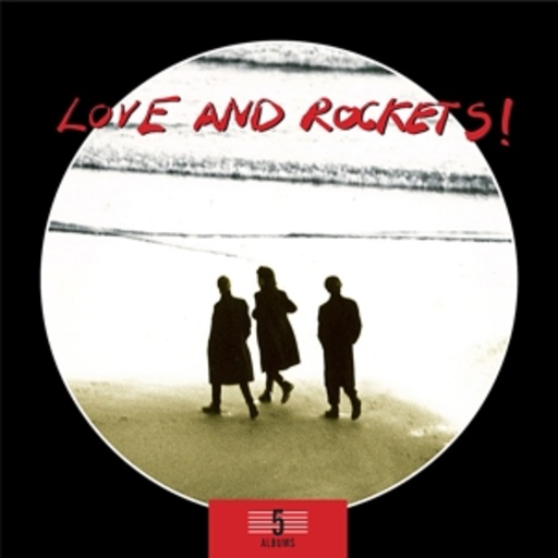 Love And Rockets – 5 Albums