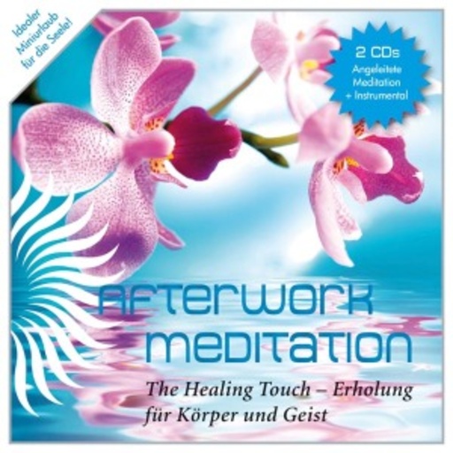 Andreas Harde – Afterwork Meditation: The Healing Touch - Erholung für Körper und Geist
