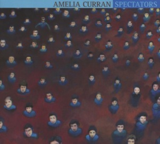 Amelia Curran – Spectators