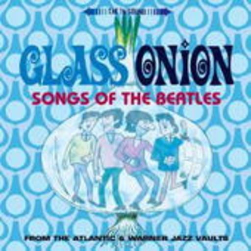 Diverse – Glass Onion - Songs Of The Beatles
