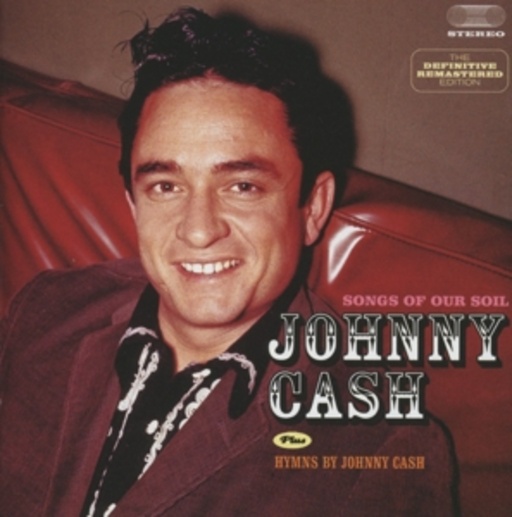 Johnny Cash – Songs Of Our Soil & Hymns By Johnny Cash