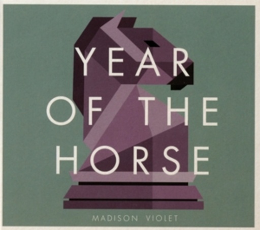 Madison Violet – Year Of The Horse