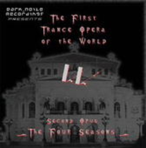 The First Trance Opera Of The World – Second Opus: The Four Seasons