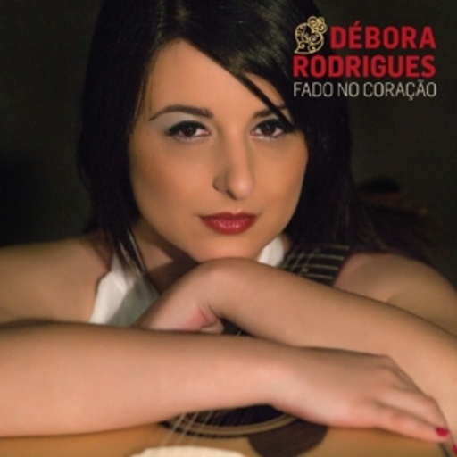 Debora Rodrigues – Fado No Coracao