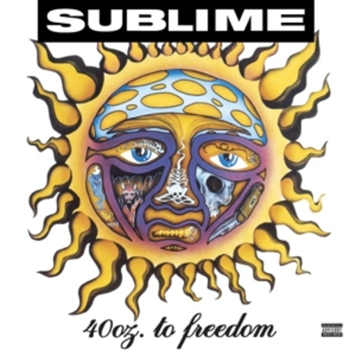 Sublime – 40 oz. To Freedom