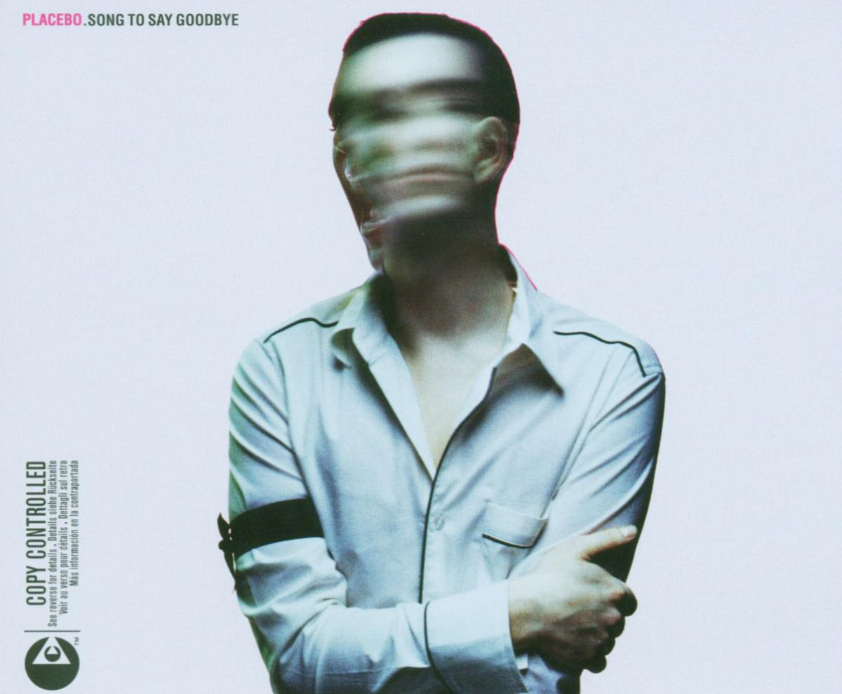 Placebo – Song To Say Goodbye