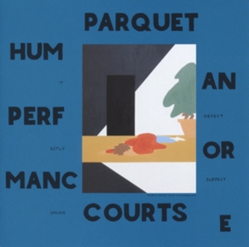 Parquet Courts – Human Performance