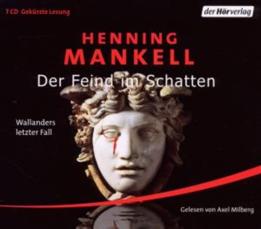 Axel Milberg – Der Feind im Schatten - Wallanders letzter Fall